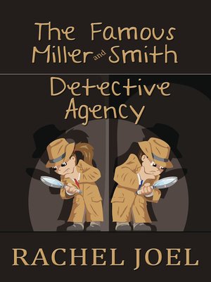 cover image of The Famous Miller and Smith Detective Agency